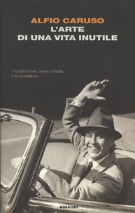L'arte di una vita inutile