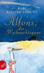 Alfons, die Weihnachtsgans