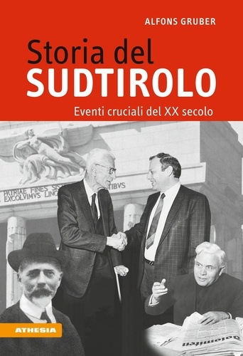 Storia del Sudtirolo. Eventi cruciali del XX secolo