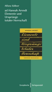 ad Hannah Arendt - Elemente und Ursprünge totaler Herrschaft