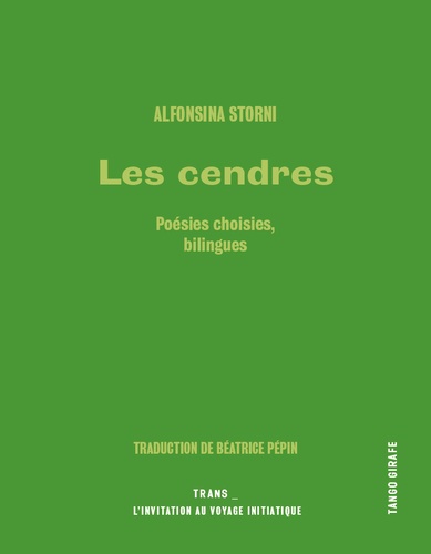 Alfonsina Storni - Les cendres - Poésies choisies.