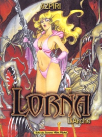 Alfonso Azpiri - Lorna Tome 1 : L'Arche.