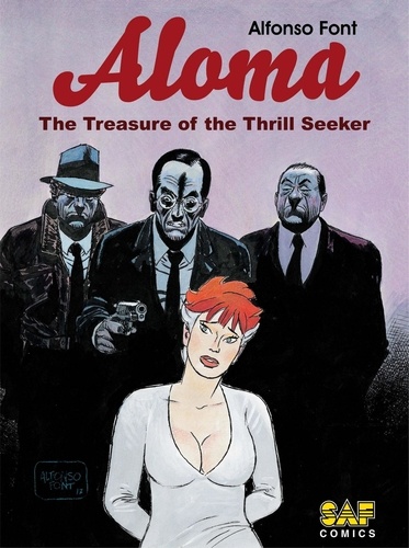 Alfonso Font - Aloma - Volume 1 - The Treasure of the Thrill Seeker.