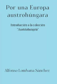 Por una Europa austrohúngara