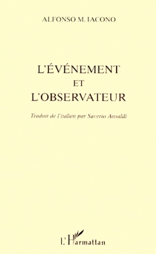 Alfonso-M Iacono - L'événement et l'observateur.