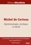 Michel de Certeau. Epistémologie, érotique et deuil