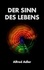 Der Sinn des Lebens. Premium Ebook