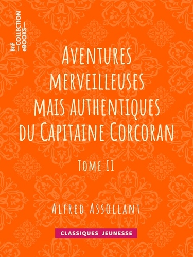 Aventures merveilleuses mais authentiques du Capitaine Corcoran. Tome II