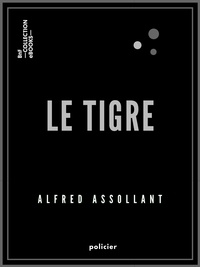 Alfred Assollant - Le Tigre.