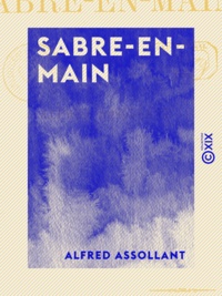 Alfred Assollant - Sabre-en-Main.