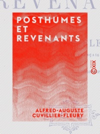 Alfred-Auguste Cuvillier-Fleury - Posthumes et Revenants.