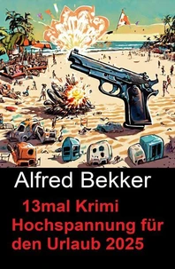 13mal Krimi Hochspannung für den Urlaub 2025
