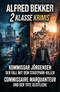 2 Klasse Krimis: Kommissar Jörgensen - Der Fall mit dem Stadtpark-Killer / Commissaire Marquanteur und der tote Geistliche