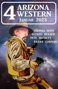  Alfred Bekker et  Barry Gorman - 4 Arizona Western Januar 2023.