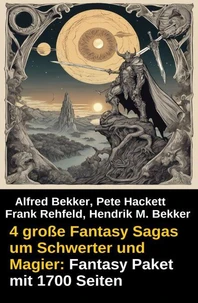 4 große Fantasy Sagas um Schwerter und Magier: Fantasy Paket mit 1700 Seiten