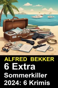 6 Extra Sommerkiller 2024: 6 Krimis