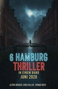6 Hamburg Thriller in einem Band Juni 2026