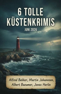6 Tolle Küstenkrimis Juni 2026