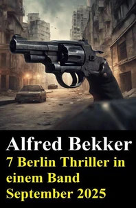 7 Berlin Thriller in einem Band September 2025