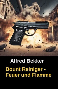 Bount Reiniger - Feuer und Flamme