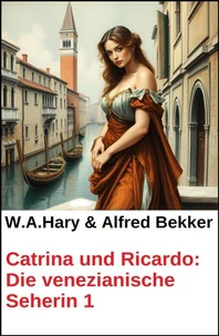 Catrina und Ricardo: Die venezianische Seherin 1