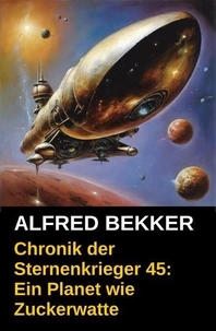 Chronik der Sternenkrieger 45: Ein Planet wie Zuckerwatte