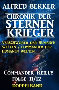 Commander Reilly Folge 11/12 Doppelband Chronik der Sternenkrieger
