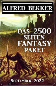  Alfred Bekker - Das 2500 Seiten Fantasy Paket September 2022.