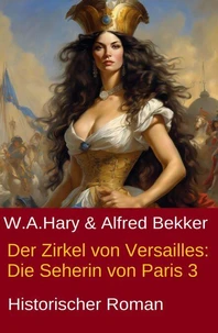 Der Zirkel von Versailles: Die Seherin von Paris 3