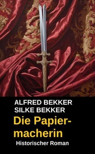 Die Papiermacherin: Roman