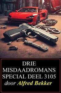 Drie misdaadromans special deel 3105