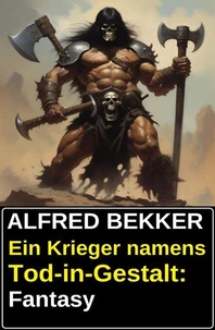 Ein Krieger namens Tod-in-Gestalt: Fantasy