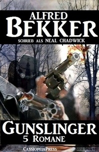  Alfred Bekker - Gunslinger (5 Romane).