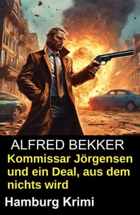 Kommissar Jörgensen und ein Deal, aus dem nichts wird: Hamburg Krimi