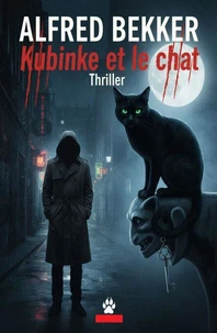 Kubinke et le chat : Thriller