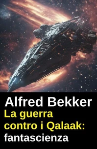 La guerra contro i Qalaak: fantascienza