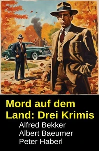 Mord auf dem Land: Drei Krimis