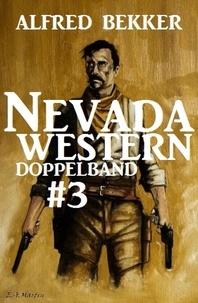  Alfred Bekker - Nevada Western Doppelband #3 - Ritt zum Galgen/Marshal ohne Stern.
