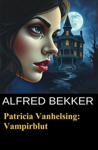 Patricia Vanhelsing: Vampirblut
