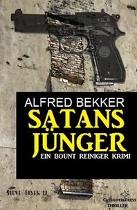  Alfred Bekker - Satansjünger: Ein Bount Reiniger Krimi.