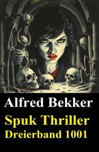 Spuk Thriller Dreierband 1001