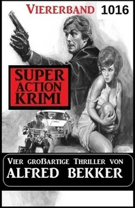 Super Action Krimi Sonderband 1016 – Vier großartige Thriller