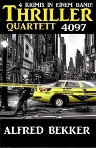  Alfred Bekker - Thriller Quartett 4097.
