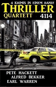  Alfred Bekker et  Earl Warren - Thriller Quartett 4114.