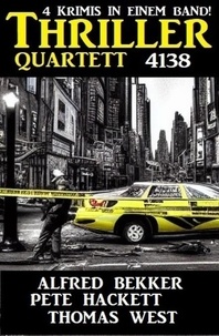  Alfred Bekker et  Pete Hackett - Thriller Quartett 4138.