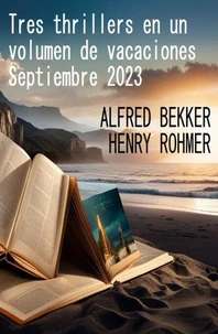 Tres thrillers en un volumen de vacaciones Septiembre 2023