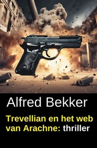 Trevellian en het web van Arachne: thriller