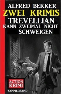 Trevellian kann zweimal nicht schweigen: Zwei Krimis