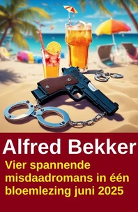 Vier spannende misdaadromans in één bloemlezing juni 2025