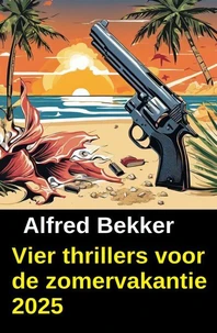 Vier thrillers voor de zomervakantie 2025